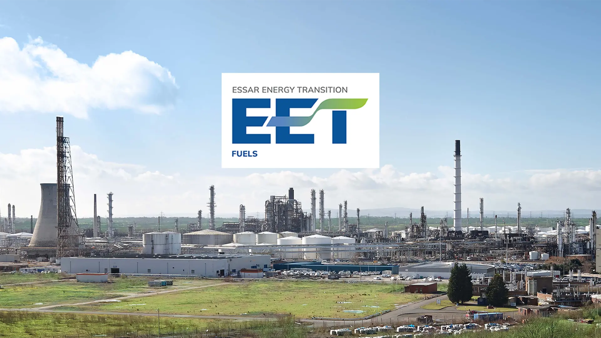 Essar Oil UK rebrands to EET Fuels - Essar
